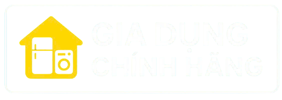 Gia Dụng Chính Hãng| Điện Tử | Điện Lạnh | Điện Gia Dụng